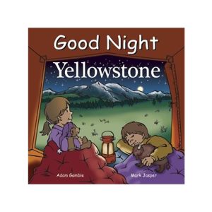 Goodnight Yellowstone